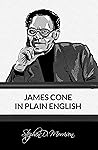 James Cone in Plain English (Plain English Series Book 5)