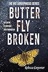 Butterfly Broken (Metamorphosis #3)