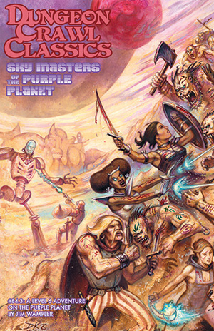 Sky Masters of the Purple Planet (Dungeon Crawl Classics, #84.3)