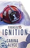 Ignition by Carina Alyce