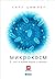Микрокосм: E. coli и новая наука о жизни (Microcosm: E. coli and the New Science of Life) (Russian Edition)