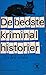 De bedste kriminalhistorier...