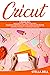 CRICUT by Stella Bell