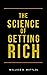 The Science of Getting Rich (Annotated, Original Classic Edition)