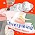 Everything