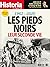 1962-2020. Les pieds-noirs, leur seconde vie by Historia