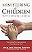 Ministering to Children with Special Needs by Adam Riveiro