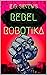 Rebel Robotika