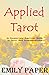 Applied Tarot: An Excessive...