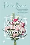 Zawsze i na zawsze by Klaudia Bianek