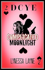 Complicated Moonlight (DCYE, #2)