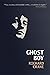 GHOST BOY: a playwright's progress (THE GHOST BOY TRILOGY Book 1)
