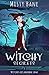 Witchy Secrets (Witches of Shadow Lane Paranormal Cozy Mystery)