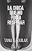 La Chica Que No Podía Respirar (novela negra nº 1)