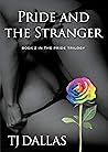 Pride and the Stranger (Pride Trilogy #2) Book cover for Pride and the Stranger (Pride Trilogy #2)