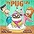 My PUG Life: How Spoiled Do...