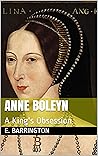 Anne Boleyn: A Ki...