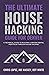 The Ultimate House Hacking Guide for Denver by Chris Lopez