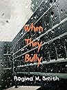 When They Bully