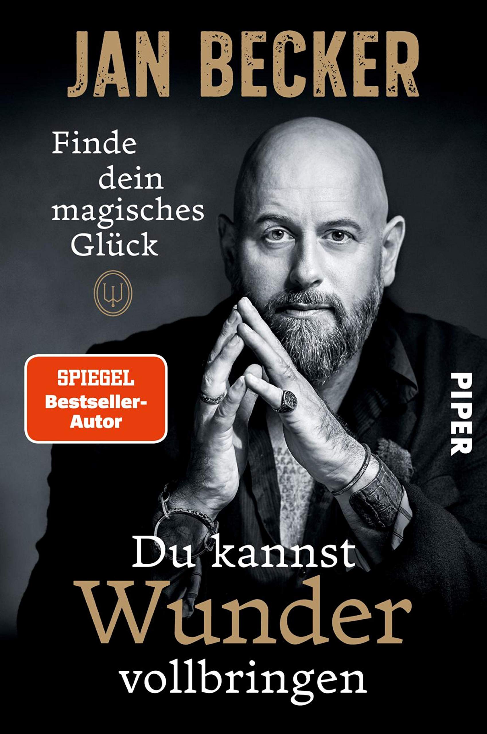 Du kannst Wunder vollbringen: Finde dein magisches Glück (German Edition)
