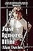 Just Ignore Him