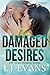 Damaged Desires
