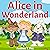 Alice in Wonderland : Birth...