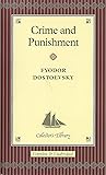 Crime and Punishment by Fyodor Dostoevsky
