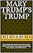 Mary Trump's Trump: Deranged and vicious, but more than family, constitutional -psychopathology the culprit, and here's how
