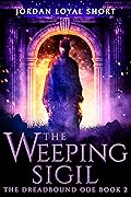 The Weeping Sigil