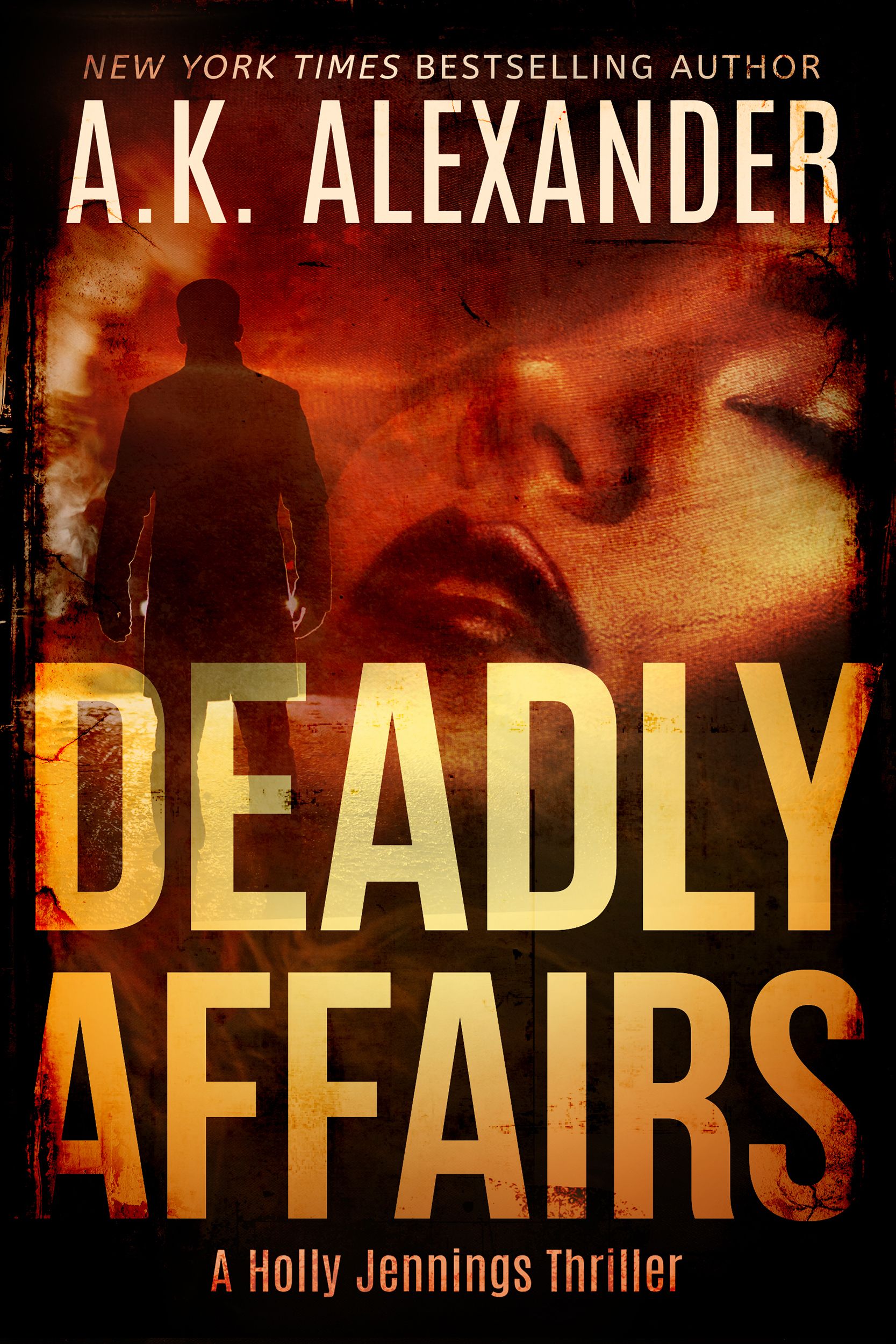 Deadly Affairs (Holly Jennings, #4)