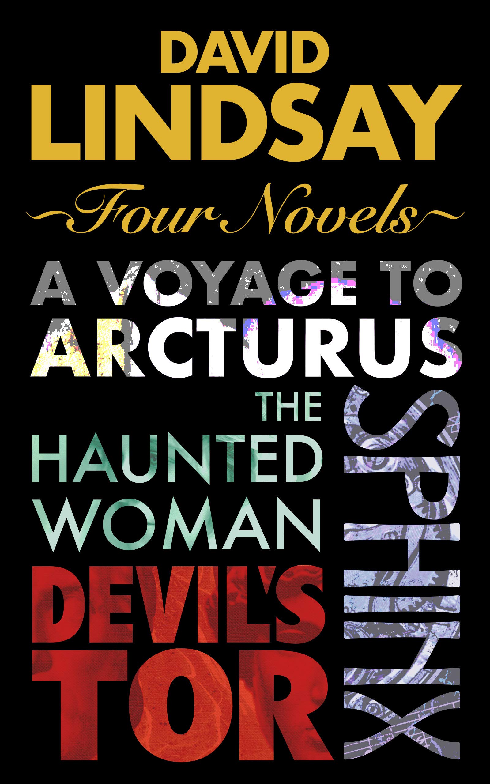 Four Novels: A Voyage to Arcturus, The Haunted Woman, Sphinx, Devil’s Tor (Kindle Edition)
