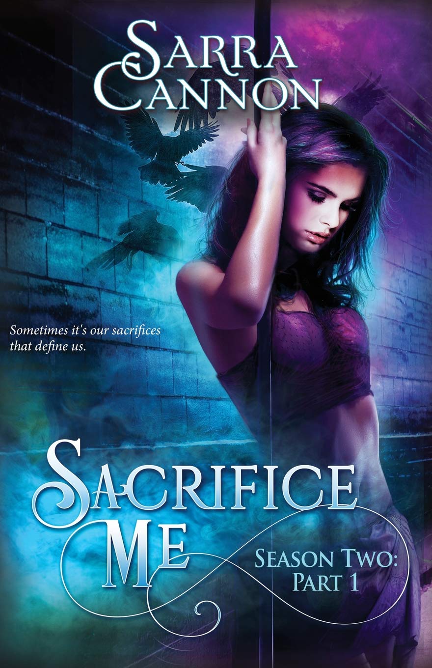 Sacrifice Me, Season Two: Part 1 (Episodes 1-3) (Sacrifice Me Seasons)