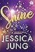 Shine (Shine, #1)