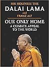 Our Only Home: A ...