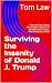 Surviving the Insanity of D...