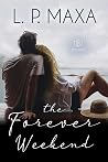 The Forever Weekend