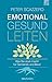 Emotional gesund leiten: Was Sie stark macht für Gemeinde und Beruf