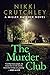 The Murder Club by Nikki Crutchley The Murder Club by Nikki Crutchley
