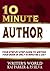 10 Minute Author: Your Step...