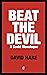 Beat the Devil: A Covid Monologue
