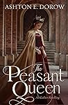 Book cover for The Peasant Queen: An Esther Retelling (The Royals of Acuniel)