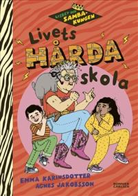 Livets hårda skola (Lisbet och Sambakungen #2)