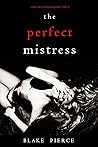 The Perfect Mistress