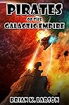 Pirates of the Galactic Empire: Act 1 - Roadmap to Paradise