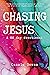 Chasing Jesus: A 60 day devotional