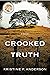 Crooked Truth by Kristine F. Anderson