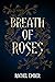 Breath of Roses (Tales of t...