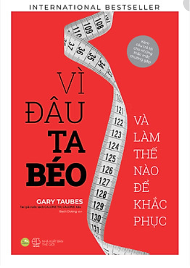 Vì Đâu Ta Béo Và Làm Thế Nào Để Khắc Phục