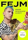 FEJM. Poradnik początkującego celebryty